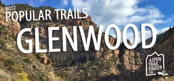 popular trails in glenwood