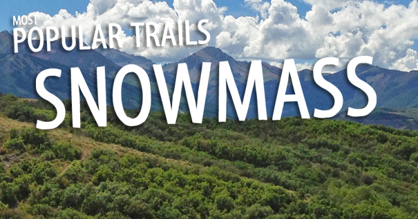 popular trails in snowmass